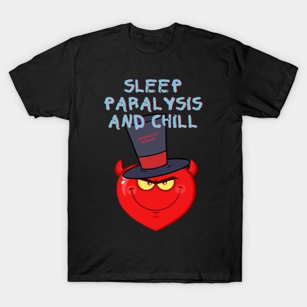 sleep paralysis T-Shirt by Paranormal Almanac